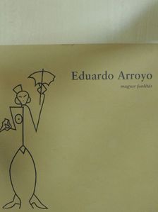 Agustín Sánchez Vidal - Eduardo Arroyo [antikvár]