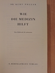 Dr. Kurt Pollak - Wie die medizin hilft [antikvár]