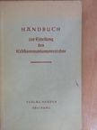 Alfred Barth - Handbuch zur Erteilung des Erstkommunion-Unterrichts [antikvár]