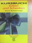 Karin Schütrumpf - Kursbuch Erben und Schenken [antikvár]