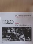 Sieger Heinzmann - Die visuelle Biografie August Horch 1868-1951 [antikvár]
