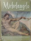 Rolf Schott - Michelangelo [antikvár]