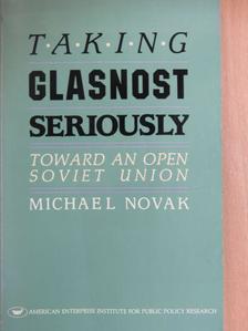 Michael Novak - Taking Glasnost Seriously [antikvár]