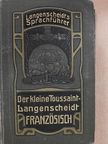 A. Gornay - Der kleine Toussaint-Langenscheidt Französisch/Gesprache (gótbetűs) [antikvár]