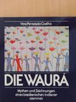 Vera Penteado Coelho - Die Waurá [antikvár]