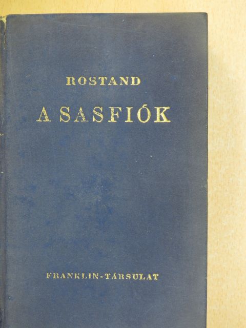Edmond Rostand - A Sasfiók [antikvár]