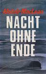 Alistair MacLean - Nacht ohne Ende [antikvár]