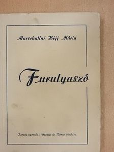 Marschallné Héjj Mária - Furulyaszó [antikvár]