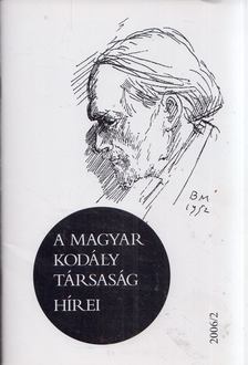 Márkusné Natter-Nád Klára - A Magyar Kodály Társaság hírei 2006/2 [antikvár]