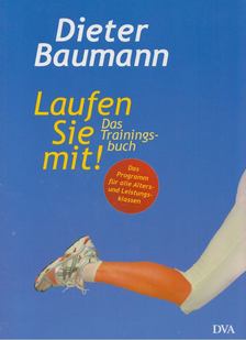 Dieter Baumann - Laufen Sie mit! [antikvár]