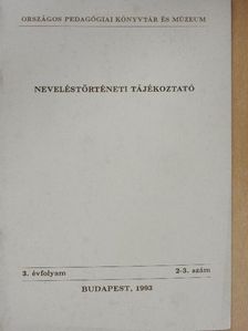 Neveléstörténeti tájékoztató 1993/2-3. [antikvár]
