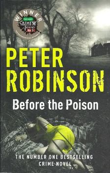 Peter Robinson - Before the Poison [antikvár]