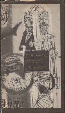 Shaw, George Bernard - Szent Johanna [antikvár]