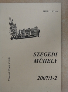 Apró Ferenc - Szegedi műhely 2007/1-2. [antikvár]