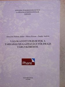 Abonyiné Palotás Jolán - Válogatott fejezetek a társadalmi-gazdasági földrajz tárgyköréből [antikvár]