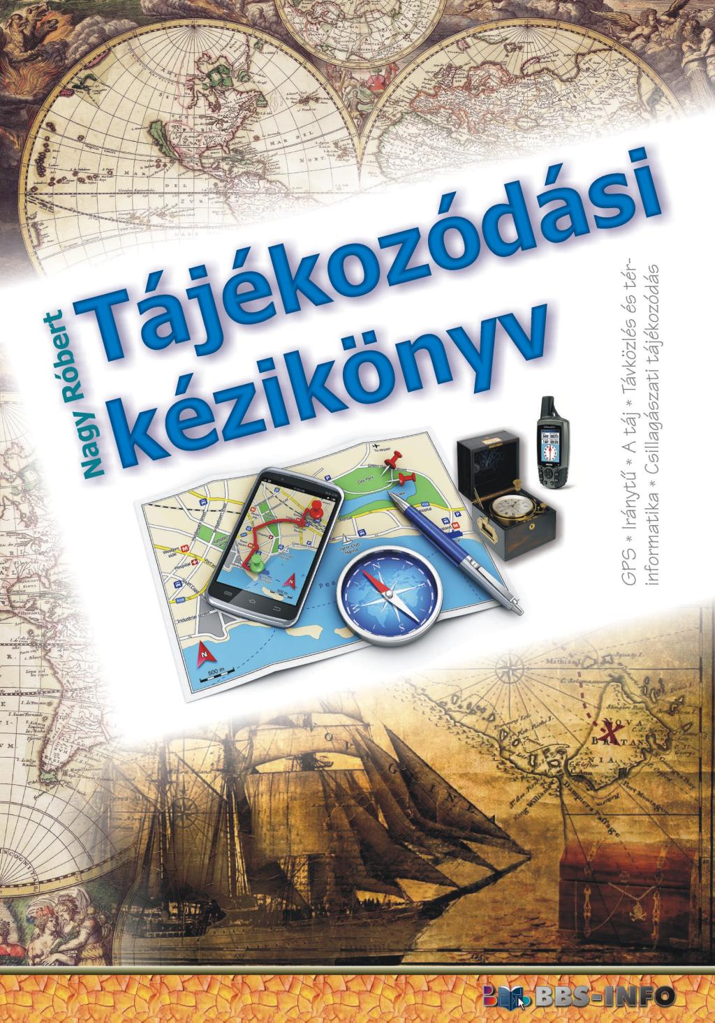 Nagy Róbert - Tájékozódási kézikönyv [eKönyv: pdf]