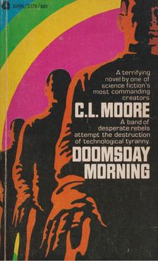 MOORE, C, L - Doomsday morning [antikvár]