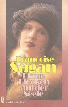 Francoise Sagan - Blaue Flecken auf der Seele [antikvár]