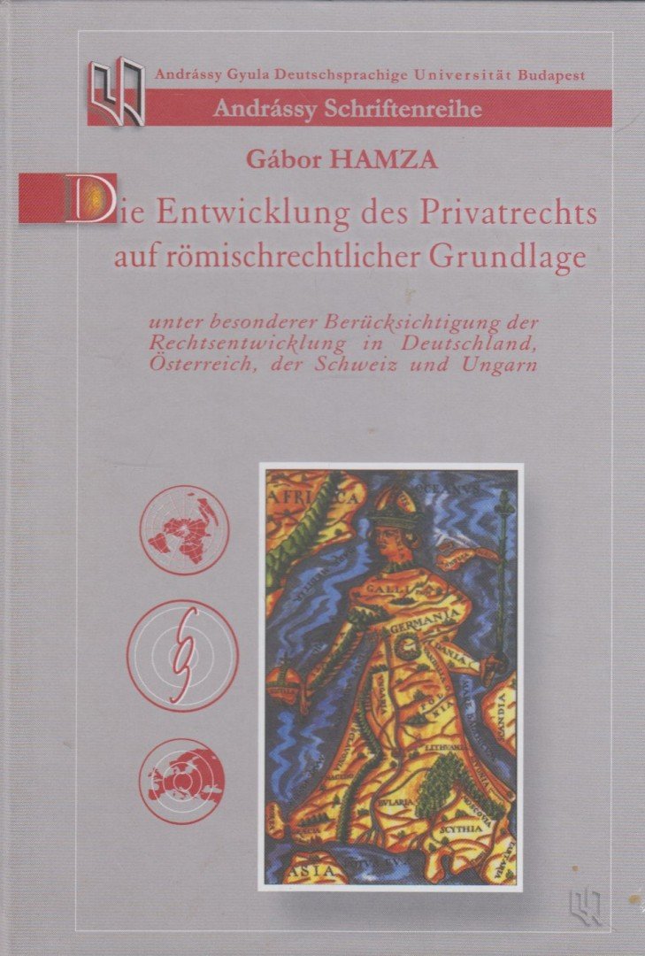 Hamza Gábor - Die Entwicklung des Privatrechts auf römischrechtlicher Grundlage (dedikált) [antikvár]