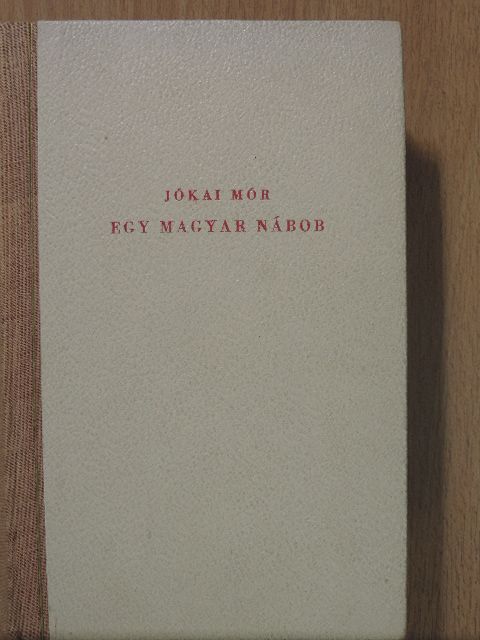 Jókai Mór - Egy magyar nábob I-II. [antikvár]