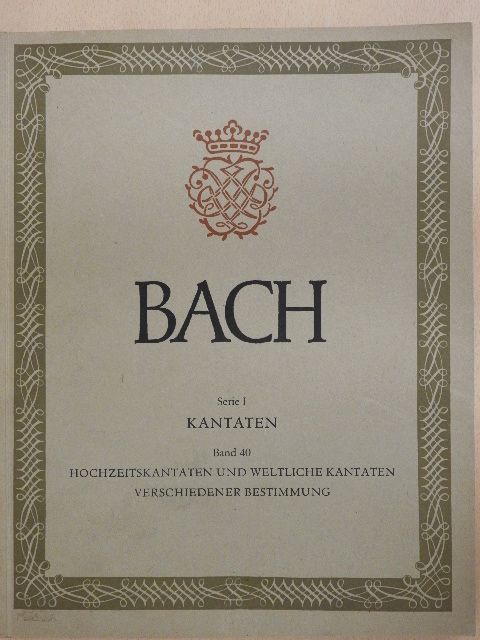 Johann Sebastian Bach - Hochzeitskantaten und Weltliche Kantaten verschiedener Bestimmung [antikvár]