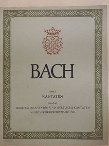 Johann Sebastian Bach - Hochzeitskantaten und Weltliche Kantaten verschiedener Bestimmung [antikvár]
