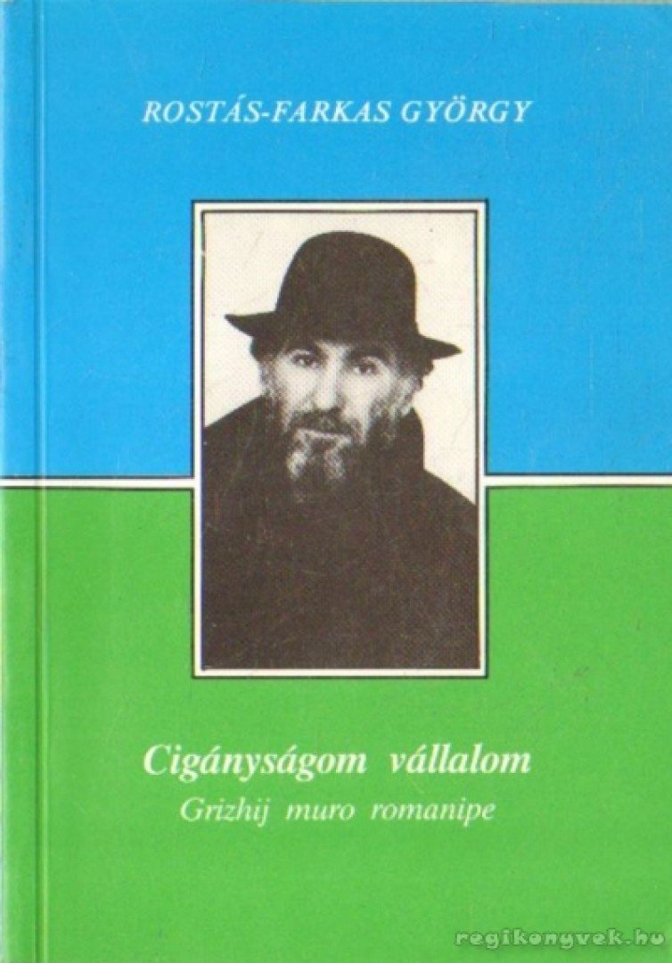 ROSTÁS-FARKAS GYÖRGY - Cigányságom vállalom [antikvár]