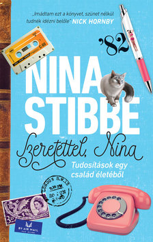 Nina Stibbe - Szeretettel, Nina - Tudósítások egy család életéből [eKönyv: epub, mobi]
