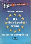 Losoncz Miklós - Az Európai Unió Rómától Budapestig [antikvár]