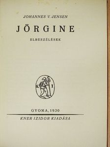 Johannes V. Jensen - Jörgine [antikvár]