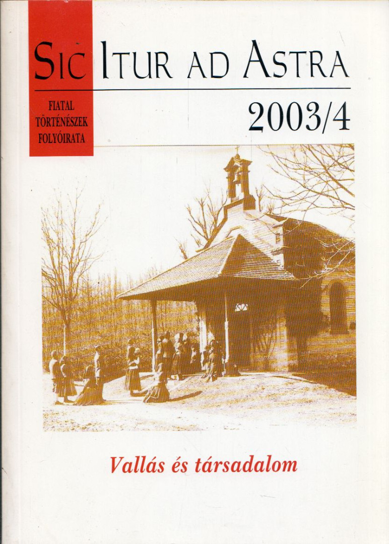 Sic Itur ad Astra 2003/4 [antikvár]