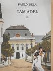 Pauló Béla - Tam-Adél II. [antikvár]