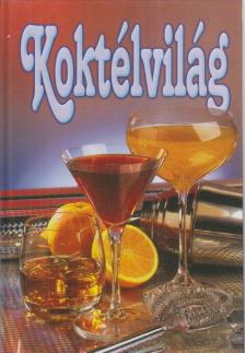 Peter Roth - Koktélvilág [antikvár]