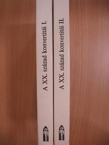 A XX. század konvertitái I-II. [antikvár]