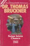 Hafner, Gerd - Seine letzte Chance [antikvár]