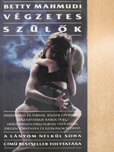 Betty Mahmudi - Végzetes szülők [antikvár]