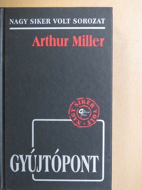Arthur Miller - Gyújtópont [antikvár]