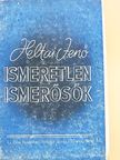 Heltai Jenö - Ismeretlen ismerősök (rossz állapotú) [antikvár]