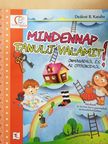 Deákné B. Katalin - Mindennap tanulj valamit! [antikvár]