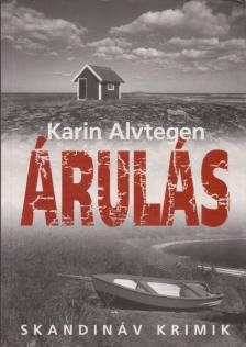 Karin Alvtegen - Árulás [antikvár]