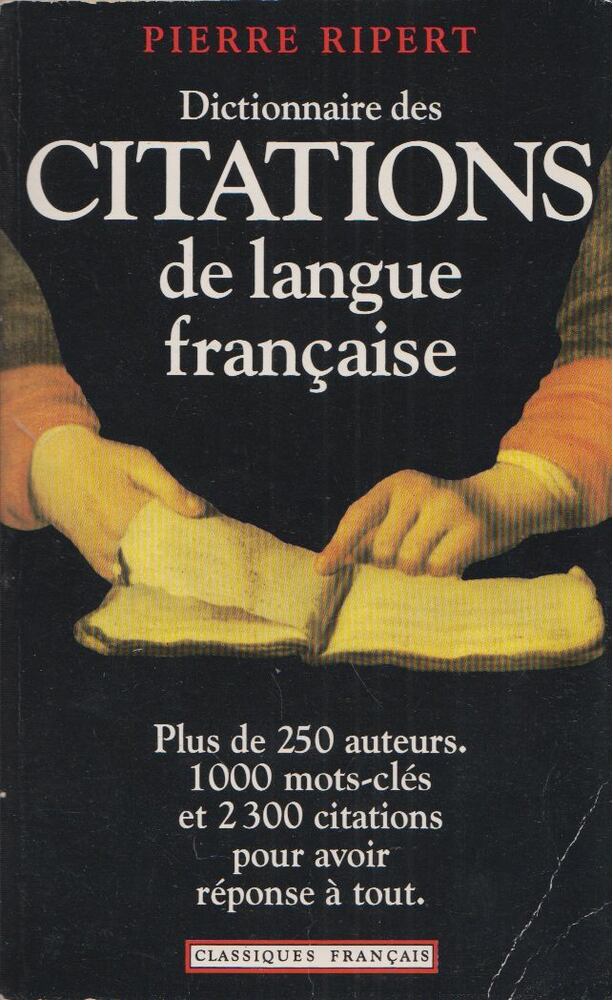 Ripert, Pierre - Dictionnaire des citations de langue francaise [antikvár]