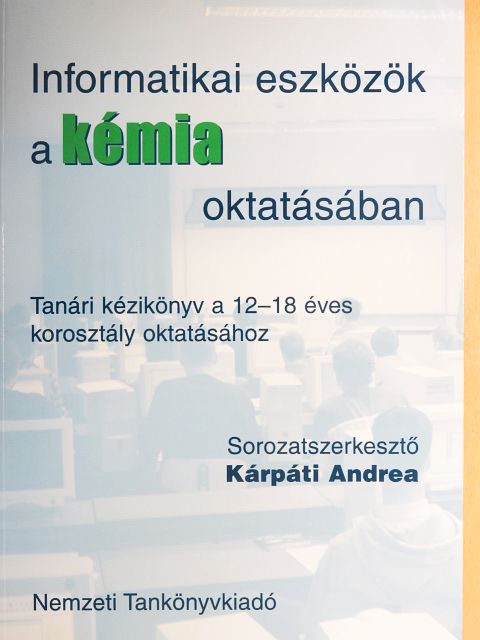 Antal Ágnes - Informatikai eszközök a kémia oktatásában [antikvár]