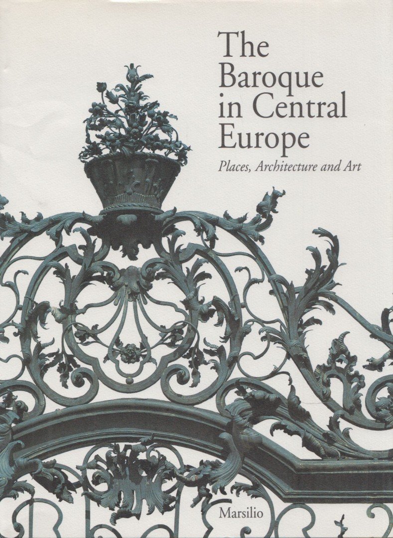 Manlio Brusatin, Gilberto Pizzamiglio - The Baroque in Central Europe [antikvár]