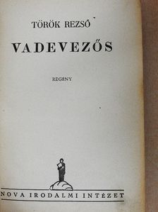 Török Rezső - Vadevezős [antikvár]