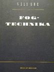 Váli Ede - Fogtechnika [antikvár]
