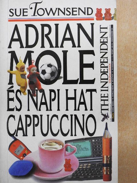 Sue Townsend - Adrian Mole és napi hat cappuccino [antikvár]