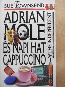 Sue Townsend - Adrian Mole és napi hat cappuccino [antikvár]