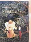 Homoki-Nagy Katalin - Mennyből az Angyal [antikvár]