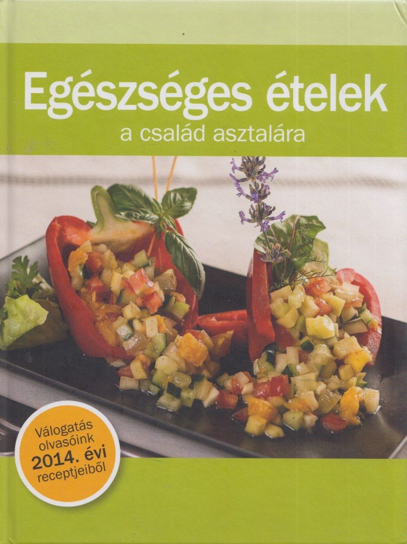 Nyemcsok László - Egészséges ételek a család asztalára [antikvár]