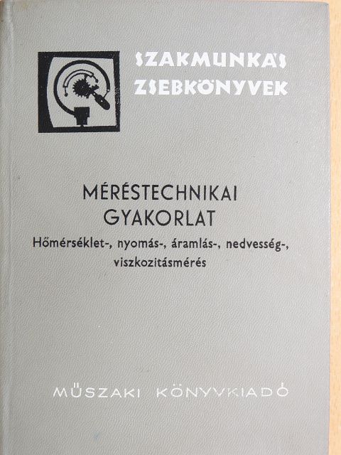 Hargittay Emil - Méréstechnikai gyakorlat [antikvár]